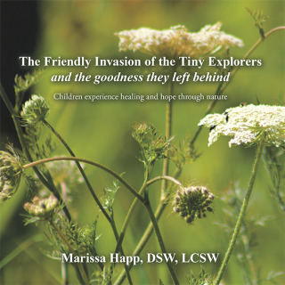 Imagen de portada: The Friendly Invasion of the Tiny Explorers and the goodness they left behind 9798765264324