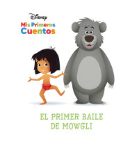 Imagen de portada: Disney Mis Primeros Cuentos: El primer baile de Mowgli (Disney My First Stories: Mowgli's First Dance) 1st edition 9798765400012