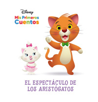 Cover image: Disney Mis Primeros Cuentos: El espectáculo de los Aristógatos (Disney My First Stories: The Aristocats' Show) 1st edition 9798765400036