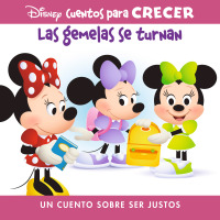 Cover image: Disney Cuentos para Crecer: Las gemelas se turnan: Un cuento sobre ser justos (Disney Growing Up Stories: The Twins Take Turns: A Story About Fairness) 1st edition 9798765400074
