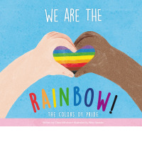 Cover image: We Are the Rainbow!: The Colors of Pride 1st edition 9798765400227