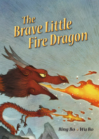 Cover image: The Brave Little Fire Dragon 1st edition 9798765400258