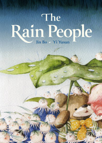 صورة الغلاف: The Rain People 1st edition 9798765400265