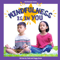صورة الغلاف: Mindfulness Is in You 1st edition 9798765400425