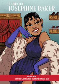 Cover image: It's Her Story Josephine Baker: A Graphic Novel Read-Along 1st edition 9798765400272