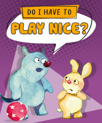 صورة الغلاف: Do I Have to Play Nice? 1st edition 9798765401996