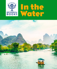 صورة الغلاف: Britannica Books In the Water 1st edition 9798765401606