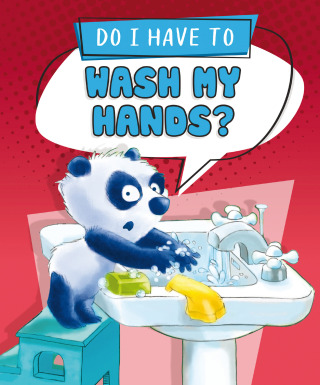 صورة الغلاف: Do I Have to Wash My Hands? Read-Along 1st edition 9798765401965