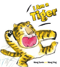 Cover image: I Am a Tiger 1st edition 9798765403204