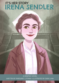Cover image: It's Her Story Irena Sendler: A Graphic Novel Read-Along 1st edition 9798765402955