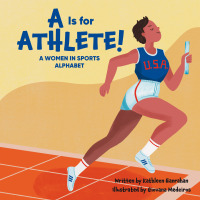 Omslagafbeelding: A Is for Athlete!: A Women in Sports Alphabet Read-Along 1st edition 9798765403020