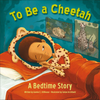 Cover image: To Be a Cheetah: A Bedtime Story 1st edition 9798765407127