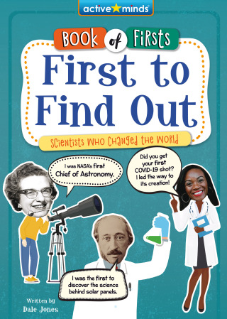 Immagine di copertina: First to Find Out: Scientists Who Changed the World 1st edition 9798765407196