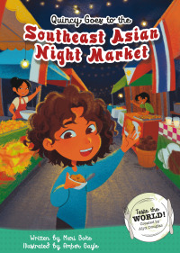 Cover image: Quincy Goes to the Southeast Asian Night Market Read-Along 1st edition 9798765407103