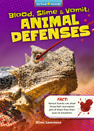 Cover image: Blood, Slime, and Vomit: Animal Defenses 1st edition 9798765409947