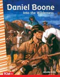 Cover image: Daniel Boone: Into the Wilderness, 2nd Edition ebook 2nd edition 9798765900710