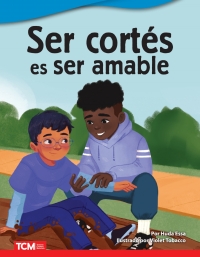 Cover image: Ser cortés es ser amable ebook 1st edition 9798765902257