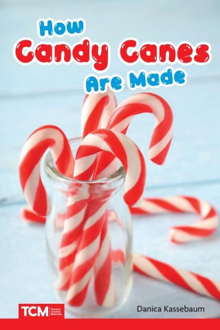 Imagen de portada: How Candy Canes Are Made 1st edition 9798765997291