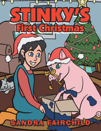 表紙画像: Stinky’s First Christmas 9798823000567