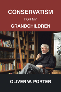 Cover image: Conservatism for My Grandchildren 9798823001250