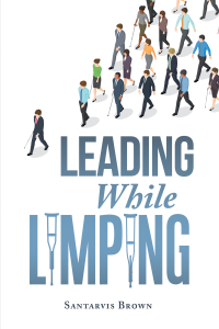 Imagen de portada: Leading While Limping 9798823002844