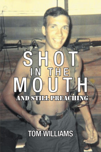 Cover image: Shot in the Mouth and Still Preaching 9798823003018