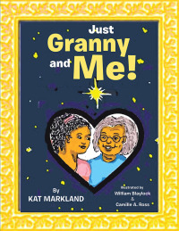 Imagen de portada: Just Granny and Me! 9798823003940