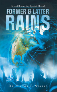 Cover image: Former & Latter Rains 9798823004107