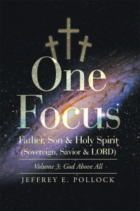 Imagen de portada: One Focus Father, Son & Holy Spirit (Sovereign, Savior & Lord) 9798823004398