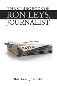 Cover image: The String Book  of Ron Leys, 	Journalist 9781728377056