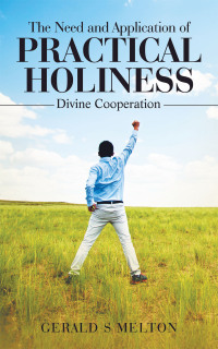 表紙画像: The Need and Application of Practical Holiness 9798823005579