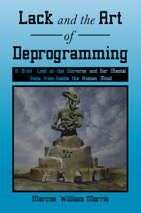 Imagen de portada: Lack and the Art of Deprogramming 9798823005876