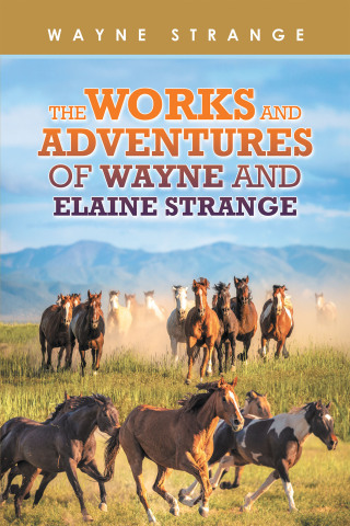 Cover image: The Works and Adventures of Wayne and Elaine Strange 9798823006545