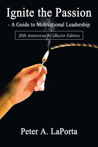 表紙画像: Ignite the Passion-A Guide to Motivational Leadership 9798823006552