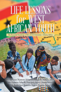 Cover image: Life Lessons for West African Youth 9798823007597