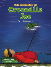 Imagen de portada: The Adventures of Crocodile Joe 9798823008495