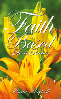 Imagen de portada: Faith Based Short Stories 9798823008778