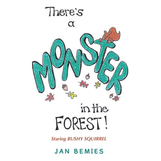 Cover image: There’s a  Monster in the Forest! 9798823009126