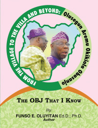 Imagen de portada: From the Village to the Villa and Beyond: Olusegun Aremu Okikiola Obasanjo 9798823010306