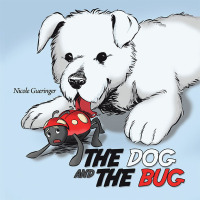 Cover image: The Dog and The Bug 9781463413996
