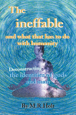 Imagen de portada: The ineffable and what that has to do with humanity 9798823011143