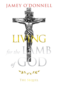 Cover image: Living for the Lamb of God 9798823011464