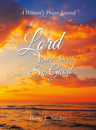 Imagen de portada: Lord You've Been So Good 9798823011662