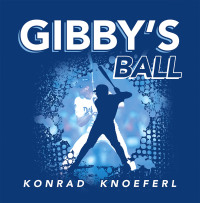 Titelbild: Gibby’s Ball 9798823011945