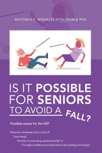 Omslagafbeelding: IS IT POSSIBLE FOR SENIORS TO AVOID A FALL? 9798823011976