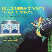 Imagen de portada: MILLIE MERMAID WANTS TO GO TO SCHOOL 9798823012256