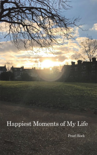 Cover image: Happiest Moments of My Life 9798823012546