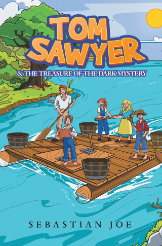 表紙画像: TOM SAWYER & THE TREASURE OF THE DARK MYSTERY 9798823013949