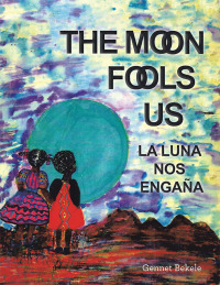 Cover image: The Moon Fools Us 9798823014434