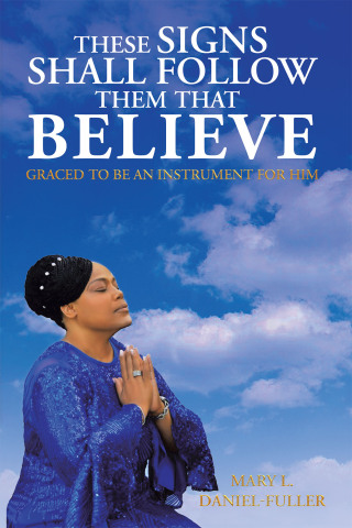 Omslagafbeelding: These Signs Shall Follow Them That Believe 9798823015486